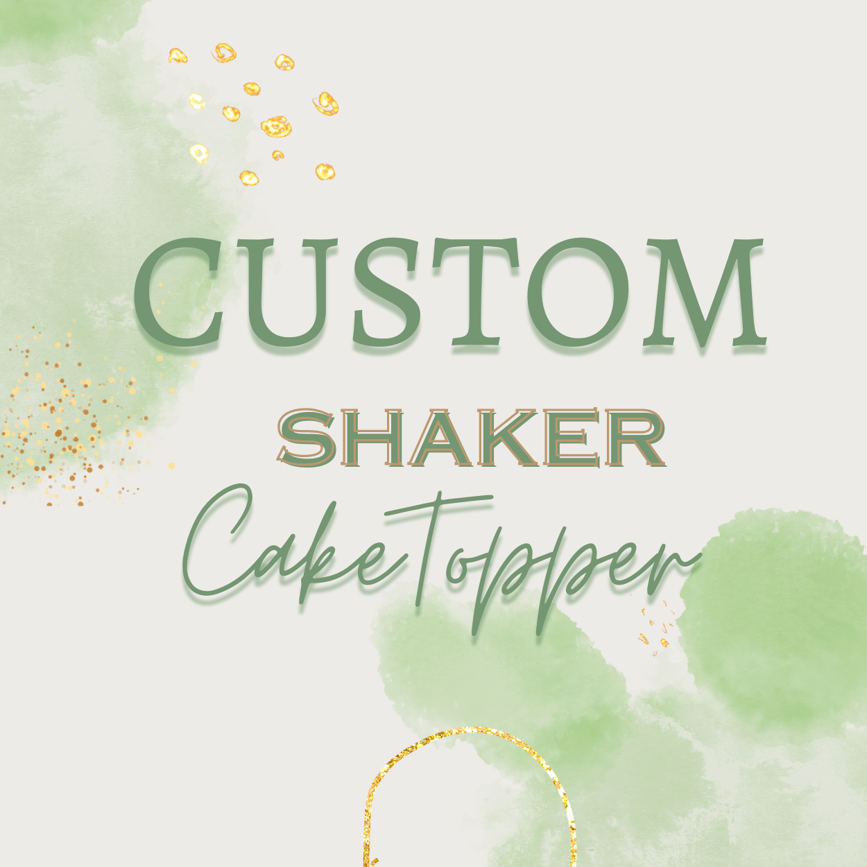 CUSTOM Shaker Cake Topper